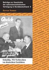 Schuldig: NS-Verbrechen vor deutschen Gerichten 