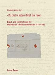 »Du bist in jedem Brief mir neu!« 