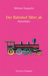 Der Bahnhof fährt ab 