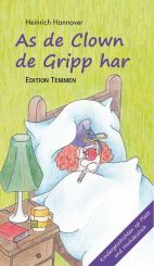As de Clown de Gripp har / Als der Clown die Grippe hatte 