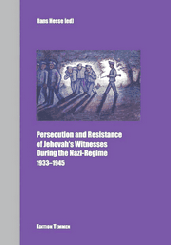 Persecution and Resistance of Jehova´s Witnesses 