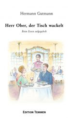 Herr Ober, der Tisch wackelt! (E-Book) 
