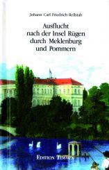 Ausflucht nach der Insel Rügen durch Meklenburg und Pommern 