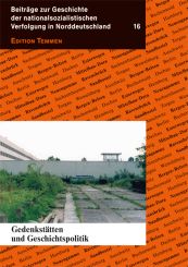 Gedenkstätten und Geschichtspolitik 