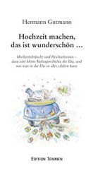 Hochzeit machen, das ist wunderschön... 