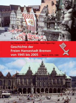 Geschichte der Freien Hansestadt Bremen von 1945 bis 2005 / Bd. II 