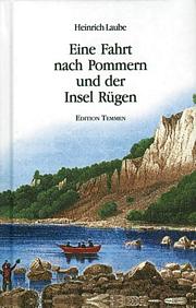 Eine Fahrt nach Pommern und der Insel Rügen 