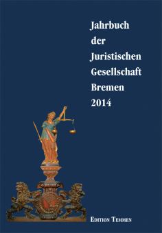 Jahrbuch der Juristischen Gesellschaft Bremen 2014 