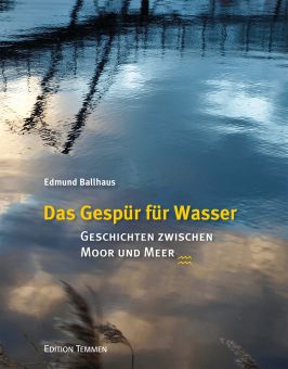 Das Gespür für Wasser 