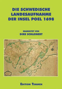 Die schwedische Landesaufnahme der Insel Poel 1698 