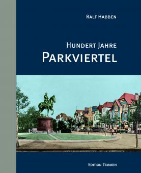 Hundert Jahre Parkviertel 